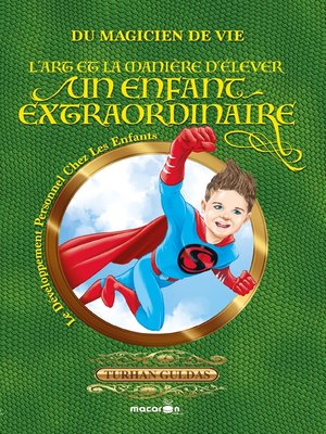cover image of L'art et la manière d'élever un enfant extraordinaire